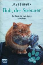 Bob, der Streuner - Die Katze, die mein Leben veränderte