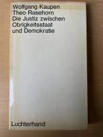 Die Justiz zwischen Obrigkeitsstaat und Demokratie