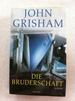 John Grisham: Die Bruderschaft
