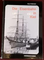 Die Eisenbahn in Kiel