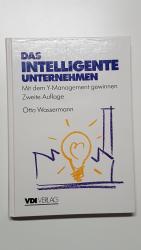 Das intelligente Unternehmen. Mit dem Y-Managment gewinnen