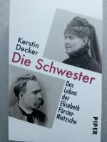 Die Schwester - Das Leben der Elisabeth Förster-Nietzsche