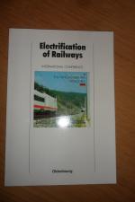 Electrification of Railways , International Conference 11 to 14 November 1991 Würzburg, Internationale Tagung Elektrifizieren von Bahnen