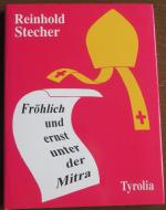 Fröhlich und ernst unter der Mitra