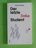 Jörg Sundermeier: Der letzte linke Stude Jörg Sundermeier: Der letzte linke Stude
