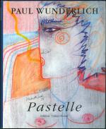 Paul Wunderlich, Pastelle