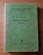 Siebenbürgische Städte. Forschungen zur städtebaulichen und architektonischen Entwicklung von Handwerksorten zwischen dem 12. und 16. Jahrhundert [Siebenbürgisches Archiv, Band 15]