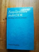 Familienleben in der DDR Zum Alltag von Familien und Kindern