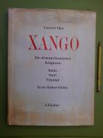 Xango. Die afroamerikanischen Religionen I. Bahia - Haiti - Trinidad.