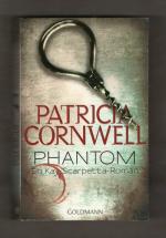 Patricia Cornwell: Phantom - Ein Kay-Sca Patricia Cornwell: Phantom - Ein Kay-Sca