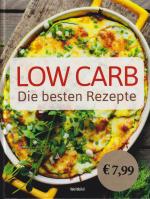 Low Carb - Die bestgen Rezepte