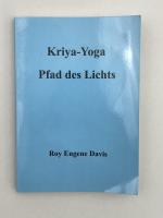 Kriya-Yoga - Pfad des Lichts