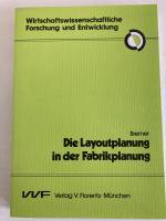 Bremer, Johann G: Die Layoutplanung in d