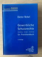 Gewerbliche Schutzrechte Anmeldung - Strategie - Verwertung Ein Praxishandbuch