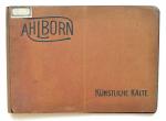 Eduard Ahlborn: Künstliche Kälte. Ihr We