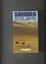 Sahara. Algerische Sahara, Südliches Tunesien, Atlantische Sahara, Marokko/Mauretanien, Sahara + Sahel in Niger/Mali, Tibesti