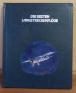 Die ersten Langstreckenflüge
