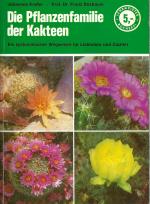 Die Pflanzenfamilie der Kakteen : Ein systematischer Wegweiser für Liebhaber und Erwerbszüchter mit einer kompletten Liste der Gattungs-Synonyme. Johannes Endler ; Franz Buxbaum / Lehrmeister-Bücherei ; Nr. 872