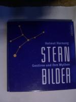 Sternbilder - Gestirne und ihre Mythen.