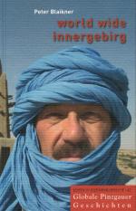 Peter Blaikner: world wide Innergebirg -