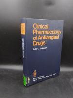 Clinical Pharmacology of Antianginal Drugs (Handbook of Experimental Pharmacology. Continuation of Handbuch der experimentellen Pharmakologie, Vol. 76)