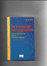 Fritz Reheis: Die Kreativität der Langsa