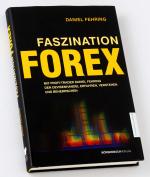 Daniel Fehring: Faszination Forex - Mit Daniel Fehring: Faszination Forex - Mit