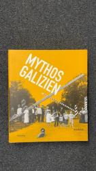 Mythos Galizien