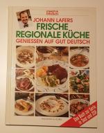 Johann Lafers: 18- Frische Regionale Küc