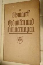 Otto Fürst von Bismarck: Gedanken und Er Otto Fürst von Bismarck: Gedanken und Er