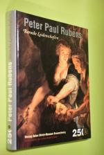 Peter Paul Rubens : barocke Leidenschaften ; Ausstellung im Herzog-Anton-Ulrich-Museum Braunschweig, 8. August bis 31. Oktober 2004. Herzog-Anton-Ulrich-Museum Braunschweig, Kunstmuseum des Landes Niedersachsen. Nils Büttner und Ulrich Heinen. Unter Mitarb. von Birgit Franke ... Mit Beitr. von Thomas Döring ...