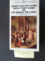 Harriet Beecher Stowe: " Uncle Tom Harriet Beecher Stowe: " Uncle Tom