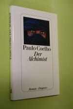 Paulo Coelho: Der Alchimist: Roman. Aus 