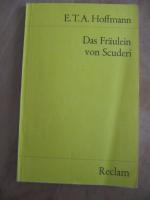 Hoffmann, E. T. A.: Das Fräulein von Scu Hoffmann, E. T. A.: Das Fräulein von Scu