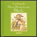 Kleine Weisheiten des Glücks [Geschenkbuch]