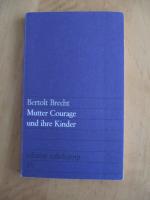 Bertolt Brecht: Mutter Courage und ihre 