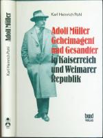 Adolf Müller - Geheimagent und Gesandter in Kaiserreich und Weimarer Republik