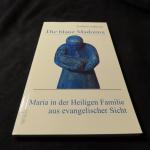 Die blaue Madonna - Maria in der Heiligen Familie aus evangelischer Sicht