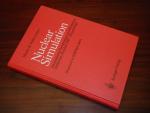 Nuclear Simulation: International Symposium and Workshop, Schliersee, October 1987 - Proceedings: Proceedings of an International Symposium and Workshop, October 1987, Schliersee, West Germany - With 107 Figures