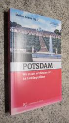 Potsdam, wo es am schönsten ist - 66 Lieblingsplätze