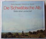 Die Schwäbische Alb. Bilder einer Landschaft. (3-sprachig)
