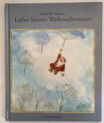 Gabrielle Vincent: Lieber kleiner Weihna Gabrielle Vincent: Lieber kleiner Weihna