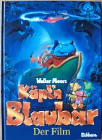 Walter Moers: Käptn Blaubär - Der Film