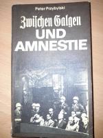 Peter Przybylski: Zwischen Galgen und Am