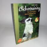 Clickertraining für Kaninchen, Meerschweinchen & Co.