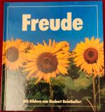 Freude: Bilder und Texte