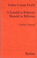 A scandal in Bohemia / Skandal in Böhmen. Englisch / Deutsch. Übersetzt und herausgegeben von Hans-Christian Oeser. = Universal-Bibliothek Nr. 7763.