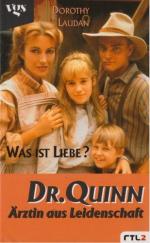 Dorothy Laudan: Dr. Quinn - Ärztin aus L Dorothy Laudan: Dr. Quinn - Ärztin aus L