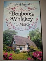 Inga Schneider: Bonbons, Whiskey und ein