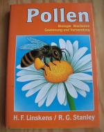 Pollen. Biologie, Biochemie, Gewinnung und Verwendung.